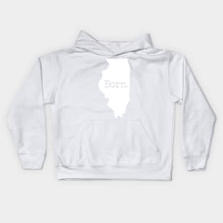 Illinois Born IL Kids Hoodie